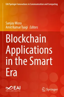 Applications de la blockchain dans l'ère intelligente - Blockchain Applications in the Smart Era