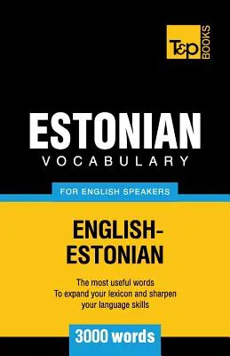 Vocabulaire estonien pour anglophones - 3000 mots - Estonian vocabulary for English speakers - 3000 words