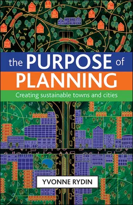 L'objectif de la planification : Créer des villes durables - The Purpose of Planning: Creating Sustainable Towns and Cities