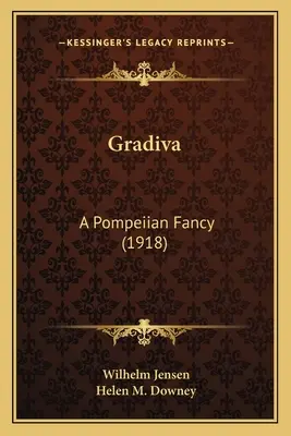 Gradiva : Une fantaisie pompéienne (1918) - Gradiva: A Pompeiian Fancy (1918)