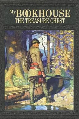 Ma maison des livres : Le coffre au trésor - My Bookhouse: The Treasure Chest