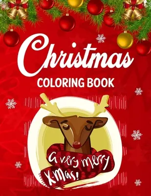 Livre de coloriage de Noël : Livre de coloriage de Noël pour adultes, pour soulager le stress et se détendre. - Christmas coloring book: Adult christmas coloring book for stress relief & relaxation.