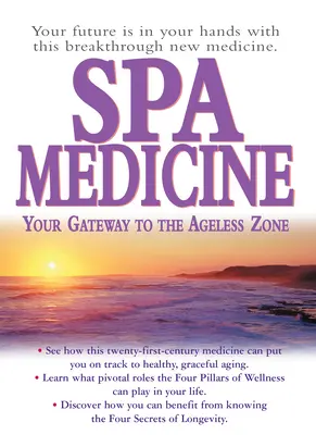 Médecine thermale : Votre porte d'entrée vers la zone sans âge - Spa Medicine: Your Gateway to the Ageless Zone