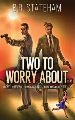 Deux raisons de s'inquiéter - Two to Worry About