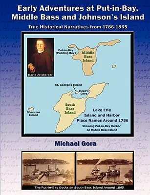 Premières aventures à Put-in-Bay, Middle Bass et Johnson's Island - Early Adventures at Put-in-Bay, Middle Bass and Johnson's Island
