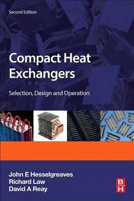 Échangeurs de chaleur compacts : Sélection, conception et fonctionnement - Compact Heat Exchangers: Selection, Design and Operation