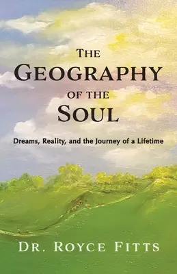 La géographie de l'âme : Rêves, réalité et voyage d'une femme, d'un homme et d'une femme. - The Geography of the Soul: Dreams, Reality, and the Journey of a