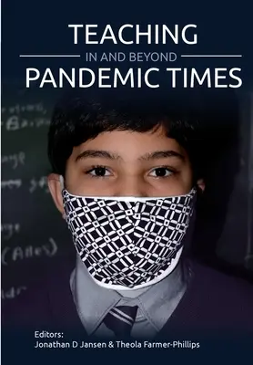 Enseigner en période de pandémie et au-delà - Teaching In and Beyond Pandemic Times