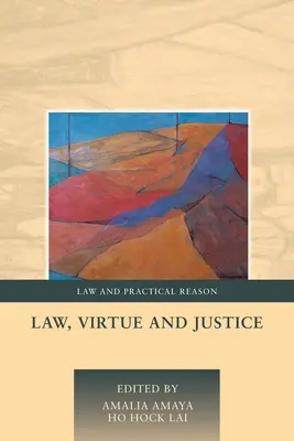 Droit, vertu et justice - Law, Virtue and Justice