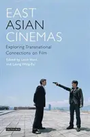 Cinémas d'Asie de l'Est : Explorer les connexions transnationales au cinéma - East Asian Cinemas: Exploring Transnational Connections on Film