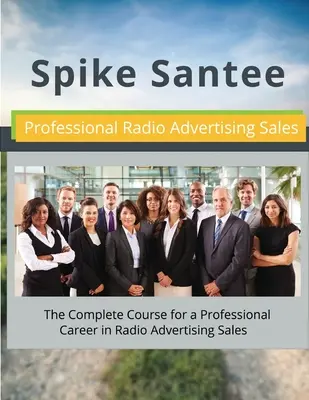 Vente professionnelle de publicité à la radio - Professional Radio Advertising Sales