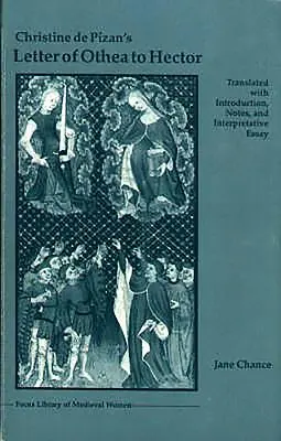 La lettre d'Othéa à Hector de Christine de Pizan - Christine de Pizan's Letter of Othea to Hector