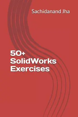 50+ Exercices SolidWorks - 50+ SolidWorks Exercises