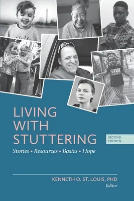 Vivre avec le bégaiement : Histoires, principes de base, ressources et espoir - Living with Stuttering: Stories, Basics, Resources, and Hope