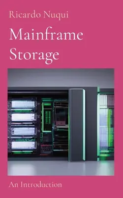 Stockage sur ordinateur central : Introduction - Mainframe Storage: An Introduction