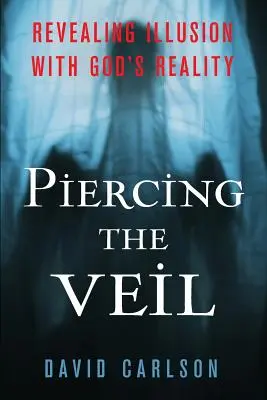 Percer le voile - Piercing The Veil