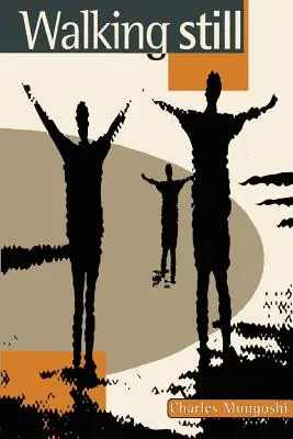 Marcher encore - Walking Still