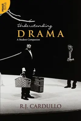 Comprendre le théâtre : Un guide de l'étudiant: : Compagnon de l'élève : Compagnon de l'élève - Understanding Drama: A Student Companion:: A Student Companion