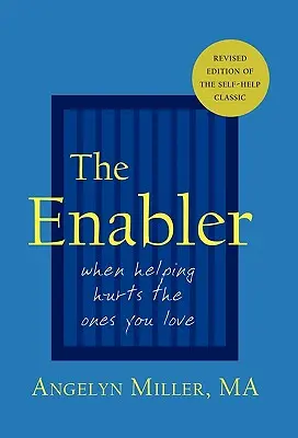 Le catalyseur : Quand l'aide fait du mal à ceux qu'on aime - The Enabler: When Helping Hurts the Ones You Love