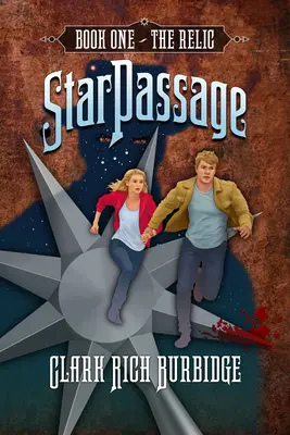 Starpassage : Livre 1 : La Relique - Starpassage: Book One: The Relic
