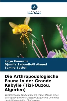 La faune arthropodologique de la Grande Kabylie (Tizi-Ouzou, Algérie) - Die Arthropodologische Fauna in der Grande Kabylie (Tizi-Ouzou, Algerien)