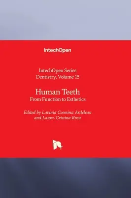 Dents humaines - De la fonction à l'esthétique - Human Teeth - From Function to Esthetics