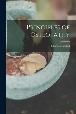 Principes de l'ostéopathie - Principles of Osteopathy