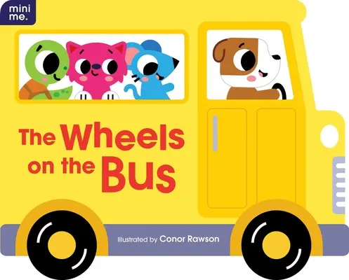 Les roues de l'autobus : Livre à découper - The Wheels on the Bus: Shaped Board Book