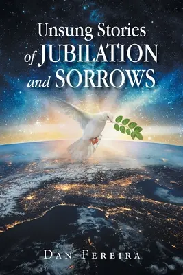 Histoires méconnues de joies et de peines - Unsung Stories of Jubilation and Sorrows