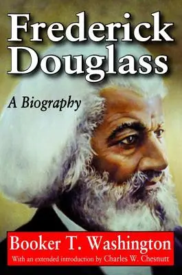 Frederick Douglass : Une biographie - Frederick Douglass: A Biography