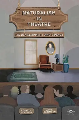 Le naturalisme au théâtre : son développement et son héritage - Naturalism in Theatre: Its Development and Legacy