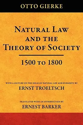 Le droit naturel et la théorie de la société de 1500 à 1800 - Natural Law and the Theory of Society 1500 to 1800