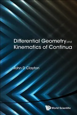 Géométrie différentielle et cinématique des milieux continus - Differential Geometry and Kinematics of Continua