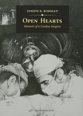 Cœurs ouverts : Mémoires d'un chirurgien cardiaque - Open Hearts: Memoirs of a Cardiac Surgeon