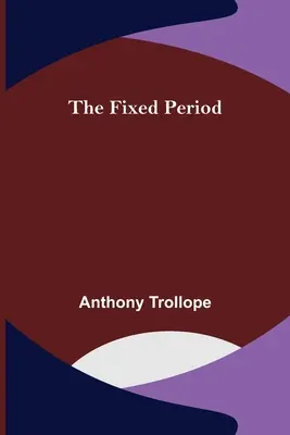 La période fixe - The Fixed Period