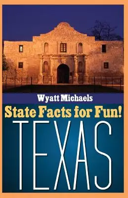 Faits sur les États pour s'amuser ! Texas - State Facts for Fun! Texas