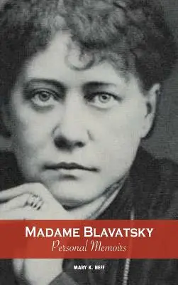 Madame Blavatsky, Mémoires personnels : Introduction de la sœur de H. P. Blavatsky - Madame Blavatsky, Personal Memoirs: Introduction by H. P. Blavatsky's Sister