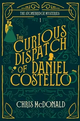 La curieuse expédition de Daniel Costello - The Curious Dispatch of Daniel Costello