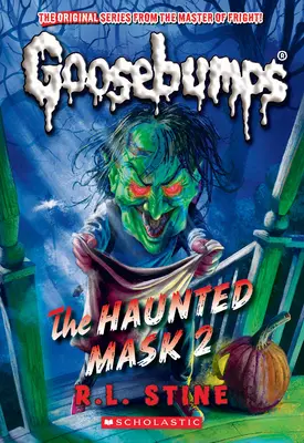 Le Masque Hanté II (Classic Goosebumps #34) - The Haunted Mask II (Classic Goosebumps #34)