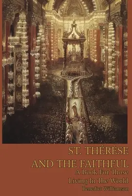 Sainte Thérèse et les fidèles - St. Therese and the Faithful