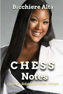 Notes CHESS : Le Christ a des stratégies de réussite éclairantes - CHESS Notes: Christ Has Enlightening Success Strategies