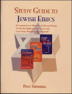 Guide d'étude de l'éthique juive - Study Guide to Jewish Ethics