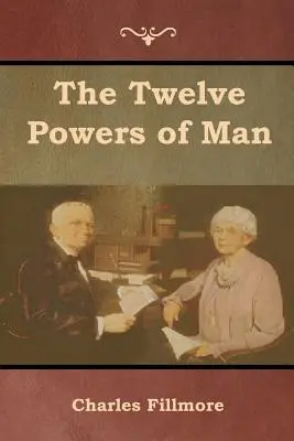 Les douze pouvoirs de l'homme - The Twelve Powers of Man