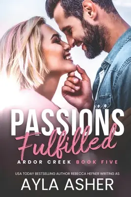 Des passions comblées - Passions Fulfilled