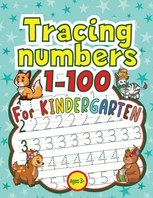 Tracer les chiffres de 1 à 100 pour la maternelle - Tracing Numbers 1-100 for Kindergarten