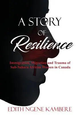 Une histoire de résilience - A Story of Resilience