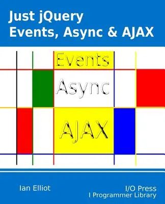 Juste jQuery : Événements, Async et Ajax - Just jQuery: Events, Async & Ajax