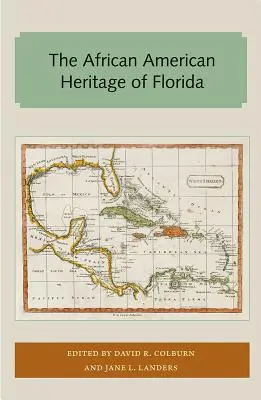 L'héritage afro-américain de la Floride - The African American Heritage of Florida