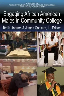 Engager les hommes afro-américains dans le Community College - Engaging African American Males in Community College