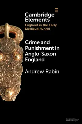 Crime et châtiment dans l'Angleterre anglo-saxonne - Crime and Punishment in Anglo-Saxon England